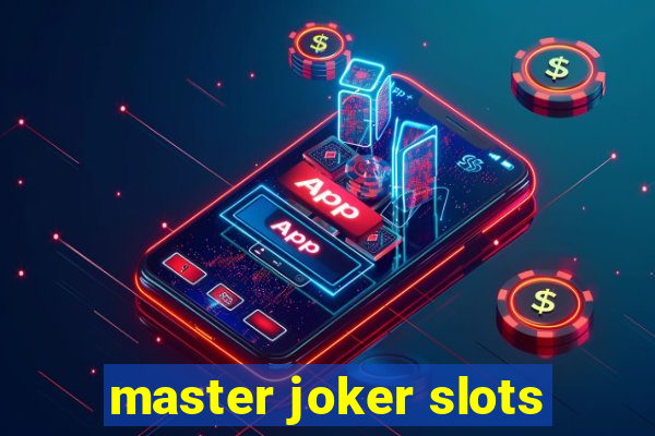 master joker slots