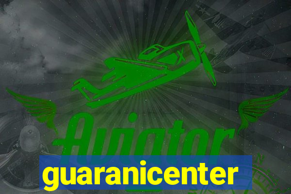 guaranicenter