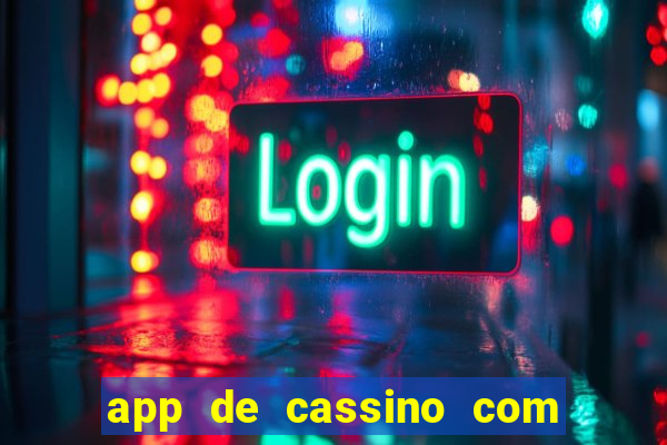 app de cassino com bonus gratis