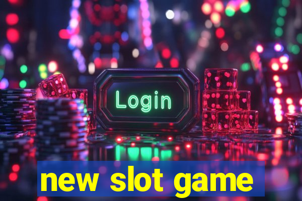 new slot game