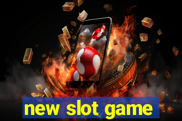 new slot game