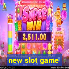 new slot game