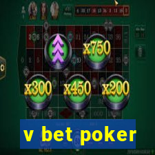 v bet poker