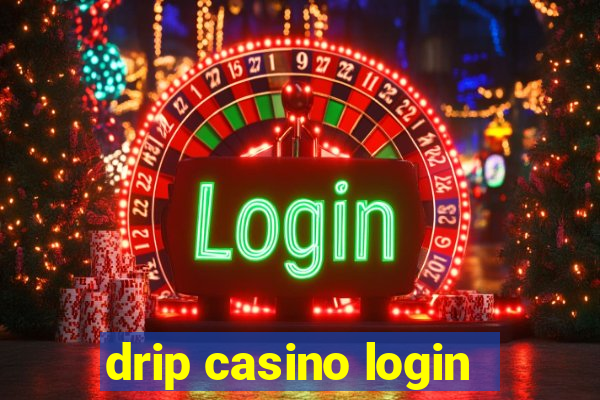 drip casino login