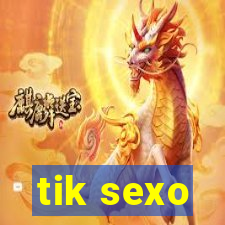 tik sexo