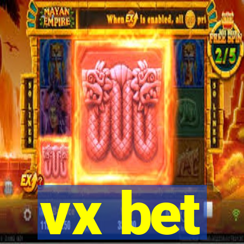 vx bet