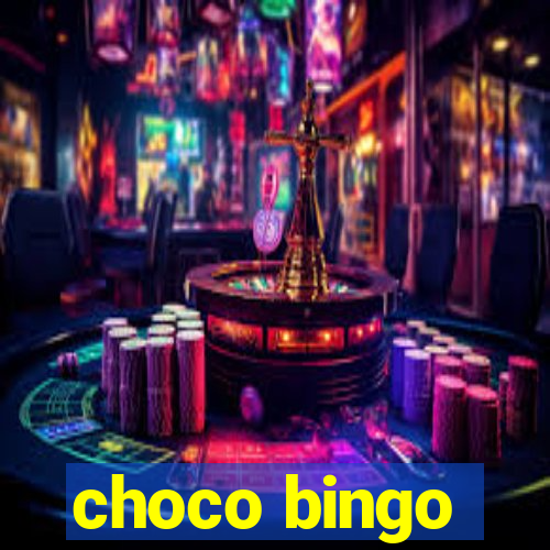 choco bingo