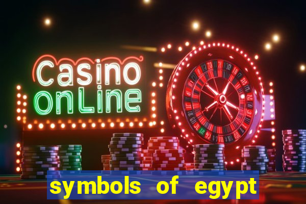 symbols of egypt slot demo