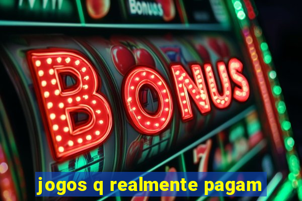 jogos q realmente pagam