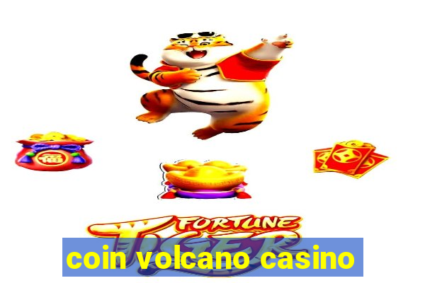 coin volcano casino