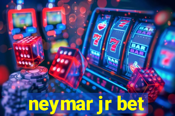 neymar jr bet