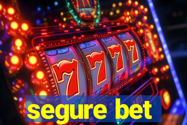 segure bet