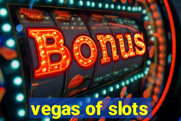 vegas of slots