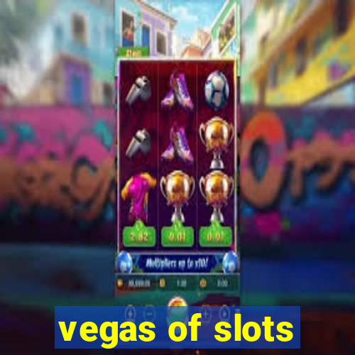 vegas of slots