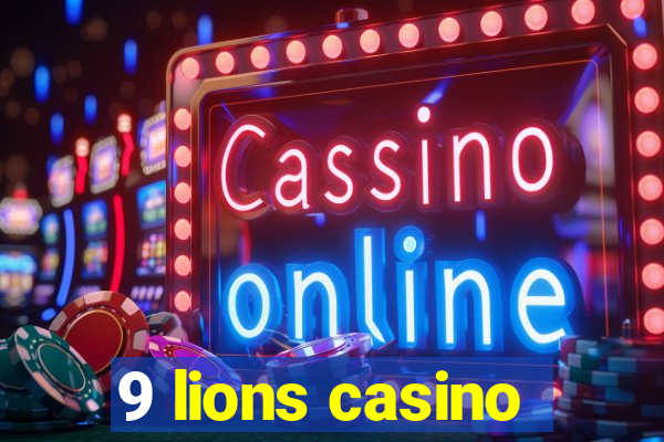 9 lions casino