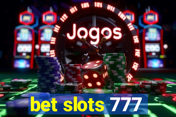 bet slots 777