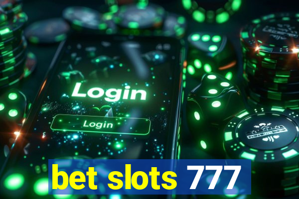 bet slots 777