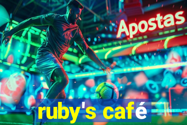 ruby's café