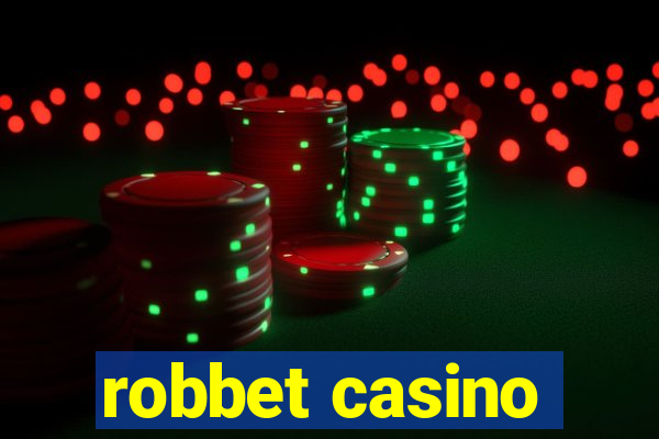 robbet casino