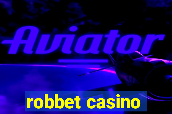 robbet casino