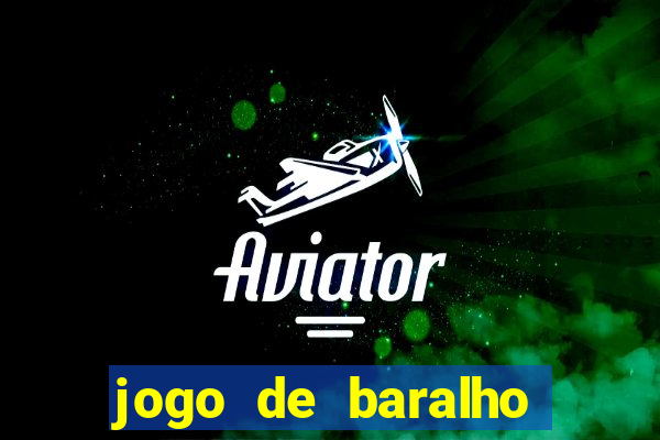 jogo de baralho valendo dinheiro