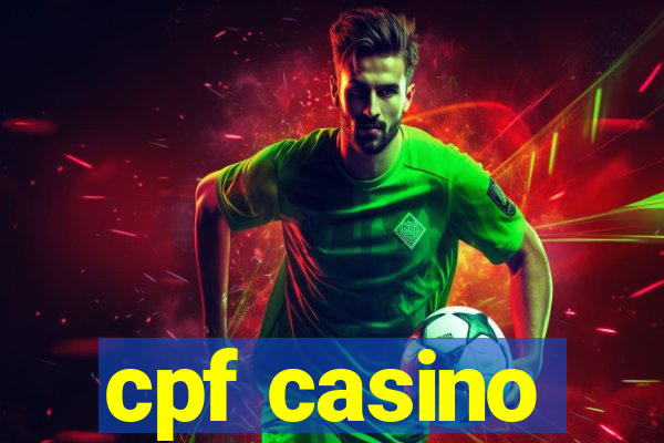 cpf casino