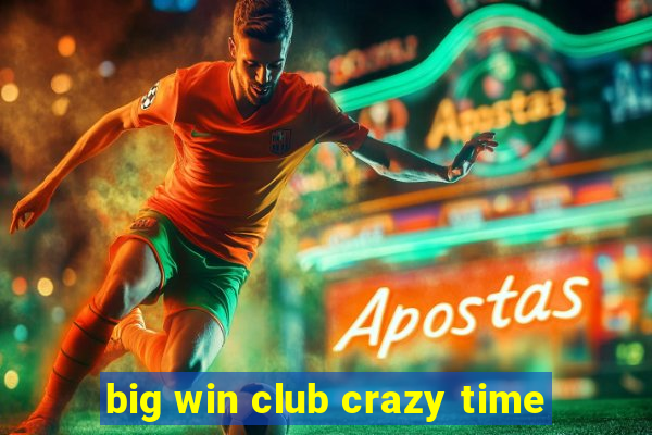 big win club crazy time