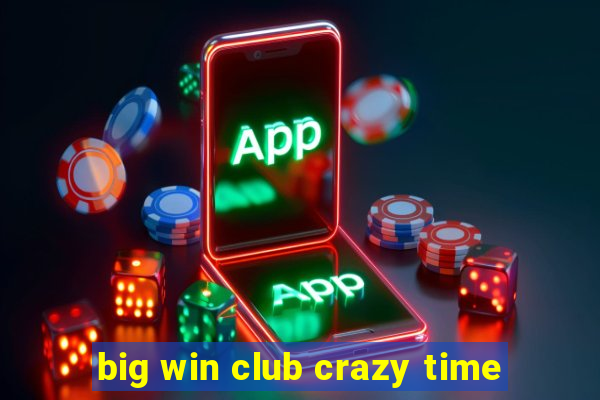 big win club crazy time