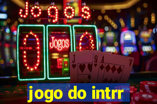 jogo do intrr