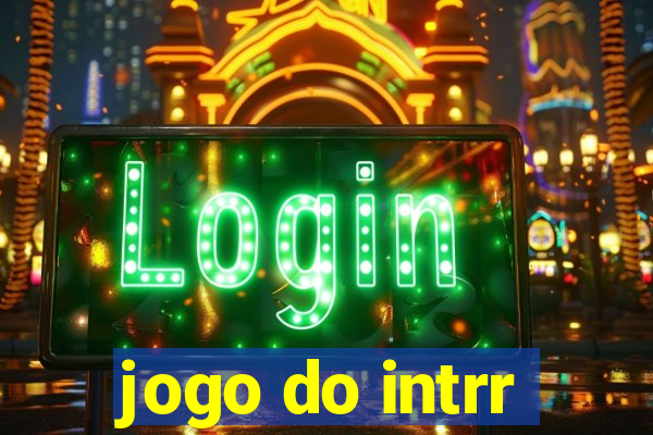 jogo do intrr