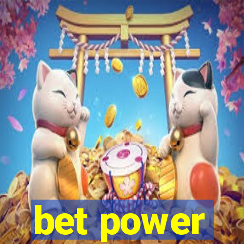 bet power