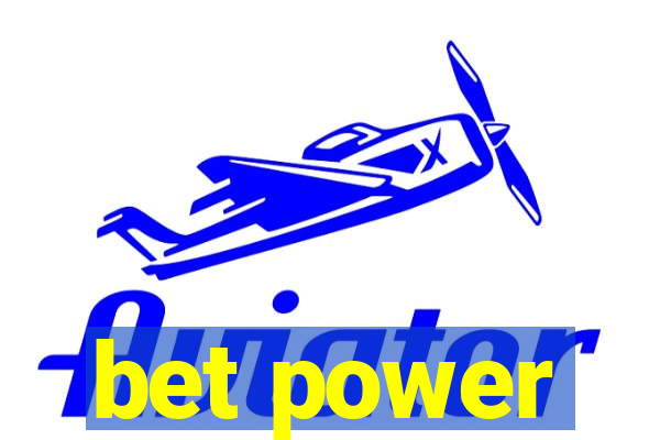 bet power