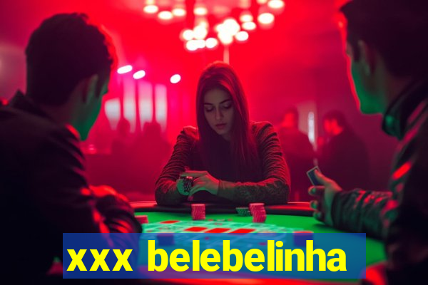 xxx belebelinha