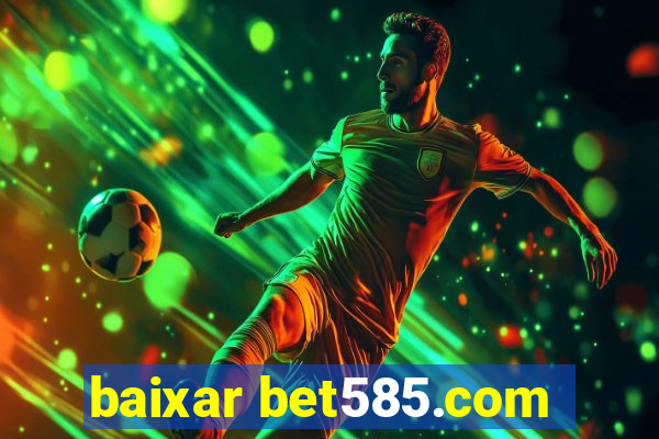 baixar bet585.com