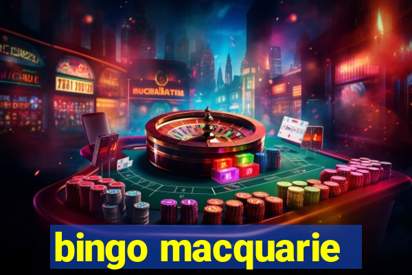 bingo macquarie