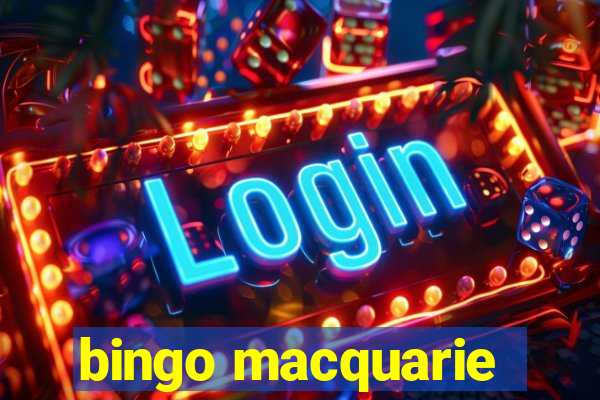 bingo macquarie