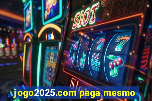 jogo2025.com paga mesmo