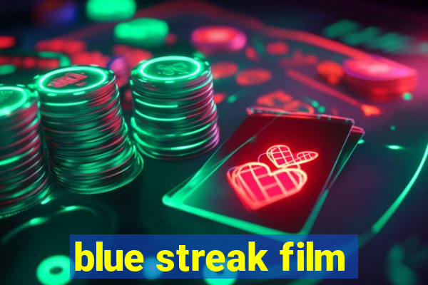 blue streak film