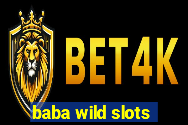 baba wild slots