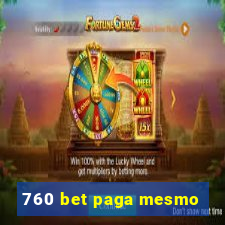 760 bet paga mesmo