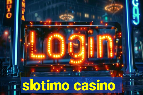 slotimo casino