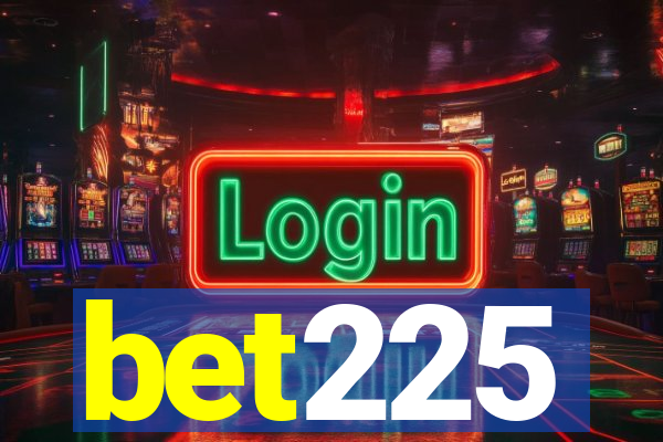 bet225