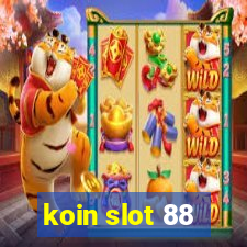 koin slot 88