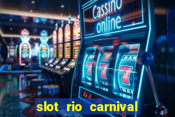 slot rio carnival - jackpot