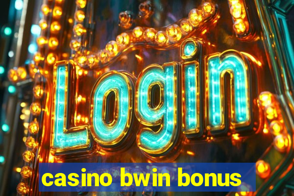 casino bwin bonus