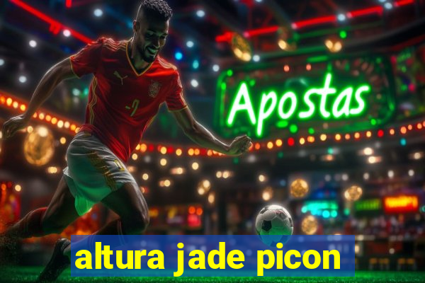 altura jade picon