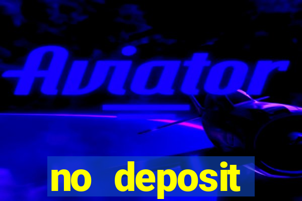 no deposit registration bonus casino