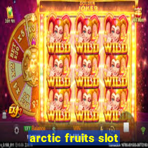 arctic fruits slot