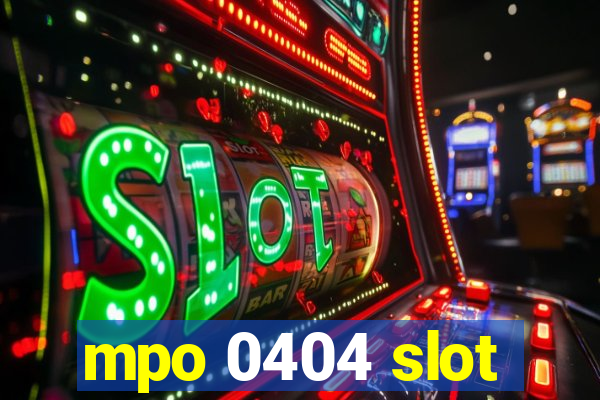 mpo 0404 slot