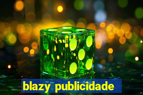 blazy publicidade